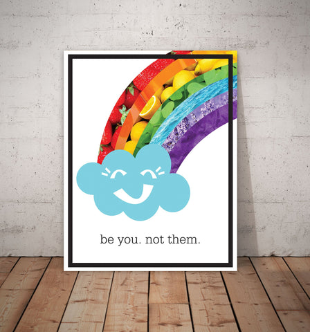 Print or Canvas, Rainbow: Be You Not Them